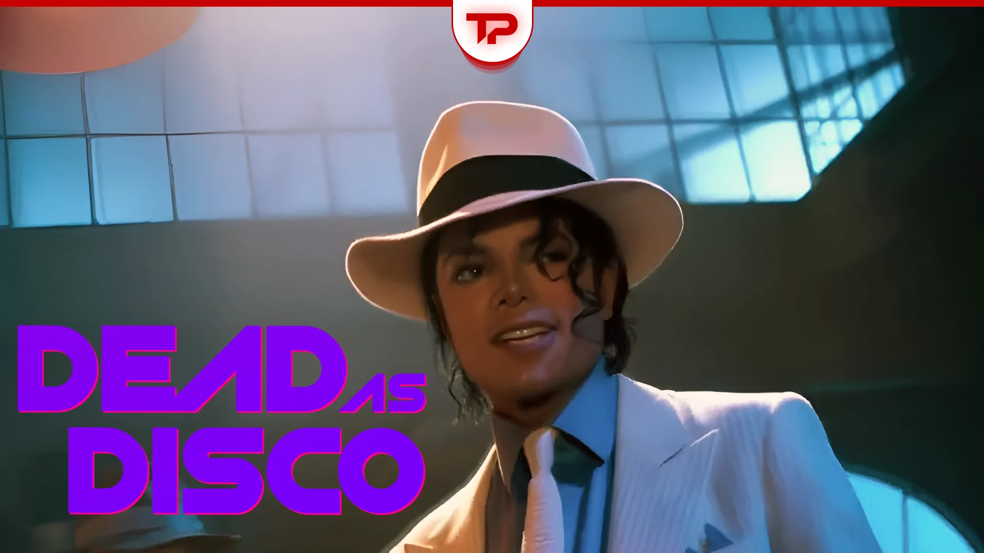 Dead as Disco Michael Jackson Songs