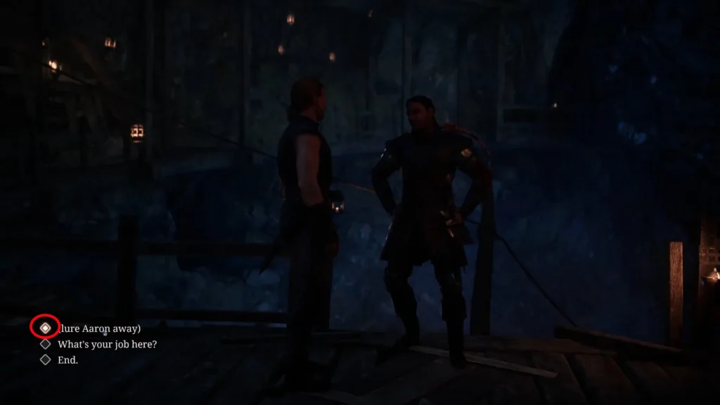 Choosing the correct dialogue to lure Aaron away