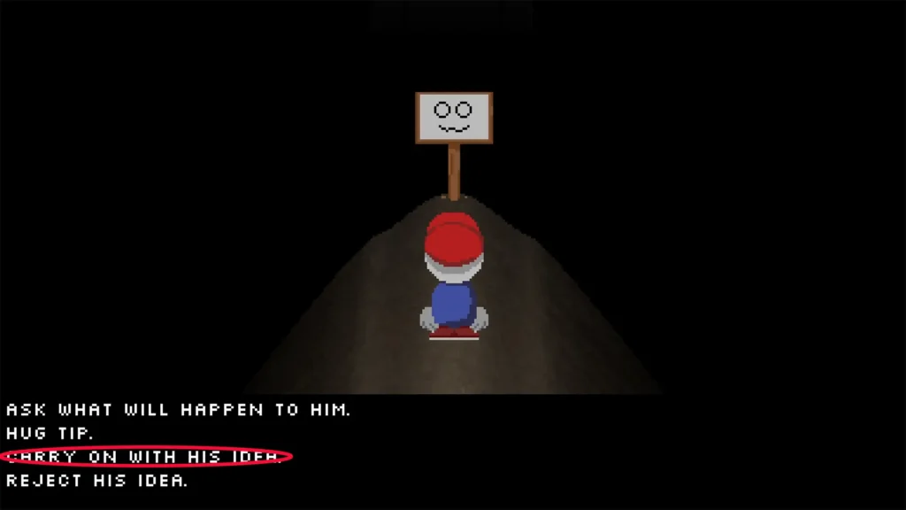 Pick the option to "Carry on with his idea.