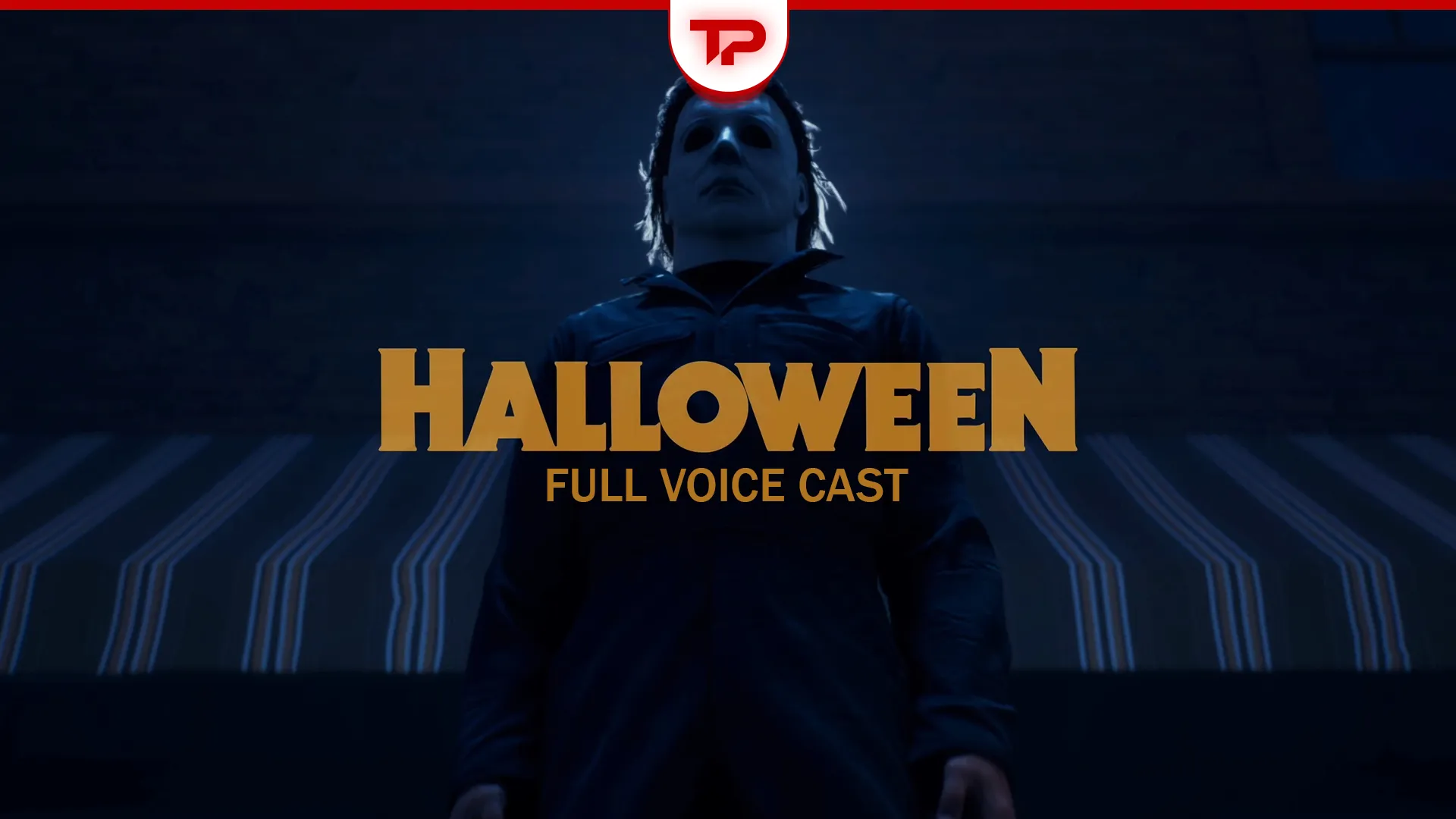 Halloween The Game Cast All Voice Actors and Characters